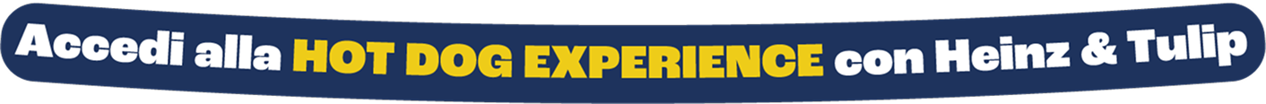 Avvia alla hot dog experience con Heinz & Tulip